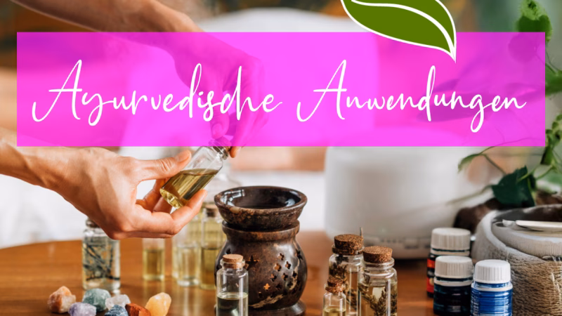 20 Ayurvedische Anwendungen für mehr Wohlbefinden